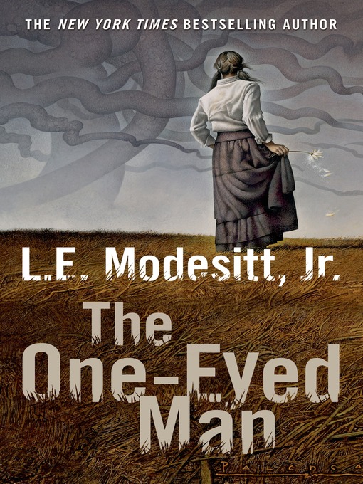 Title details for The One-Eyed Man by L. E. Modesitt, Jr. - Wait list